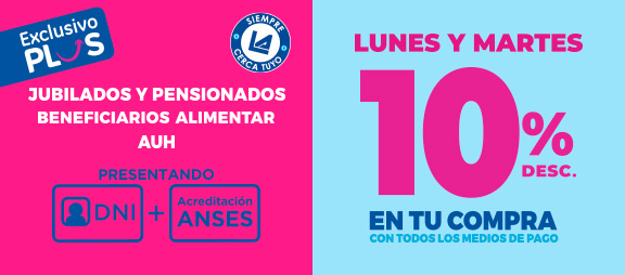 Lunes y Martes 10% de descuento para Jubilados, Beneficiarios de Alimentar y AUH